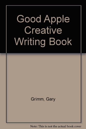 9780916456047: Good Apple Creative Writing Book
