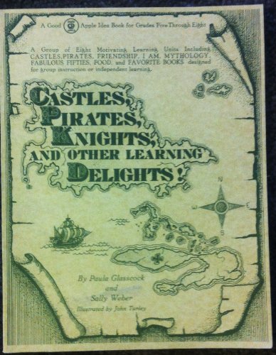 Imagen de archivo de Castles, Pirates, Knights and Other Learning Delights (Ga 158) a la venta por HPB-Emerald