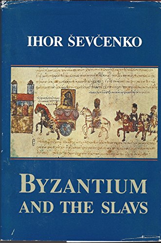 Imagen de archivo de Byzantium and the Slavs: In Letters and Culture (Renovatio Series) a la venta por Atticus Books