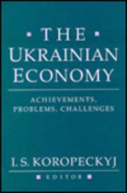 Stock image for The Ukrainian Economy: Achievements, Problems, Challenges (Harvard Series in Ukrainian Studies) for sale by Yes Books