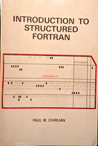 Stock image for Introduction to Structured FORTRAN for sale by Persephone's Books