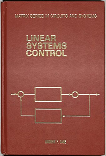 9780916460198: Linear systems control (Matrix series in circuits and systems)