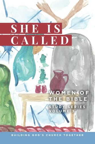 Stock image for She is Called Women of the Bible: Study Series-Volume 3 for sale by Book Deals