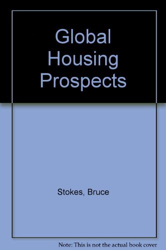 Global Housing Prospects (9780916468453) by Stokes, Bruce