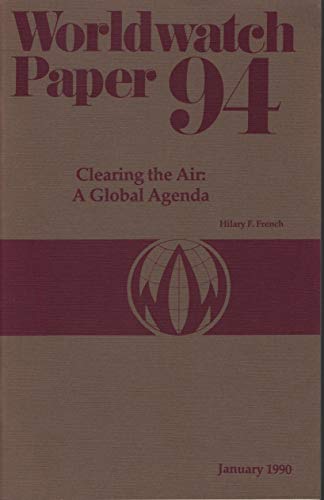 Imagen de archivo de Clearing the Air: A Global Agenda a la venta por Pomfret Street Books