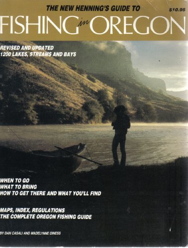 9780916473013: Title: The New Hennings guide to fishing in Oregon