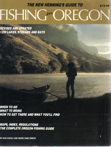 Stock image for The New Henning's guide to fishing in Oregon for sale by Keeper of the Page