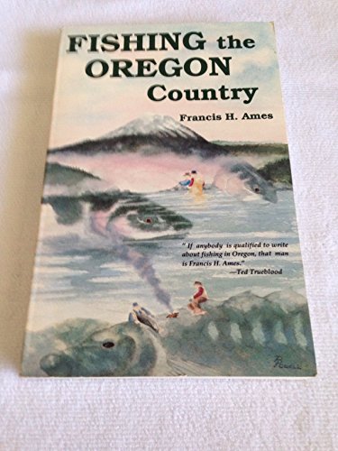 Stock image for Fishing the Oregon Country for sale by SecondSale