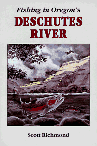 Beispielbild fr Fishing in Oregon's Deschutes River zum Verkauf von Books of the Smoky Mountains