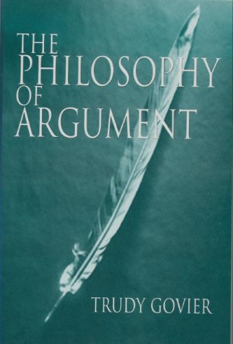 9780916475277: The Philosophy of Argument (Studies in Critical Thinking & Informal Logic, Vol. 3)
