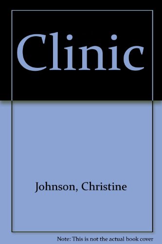 Clinic (9780916485047) by Johnson, Christine