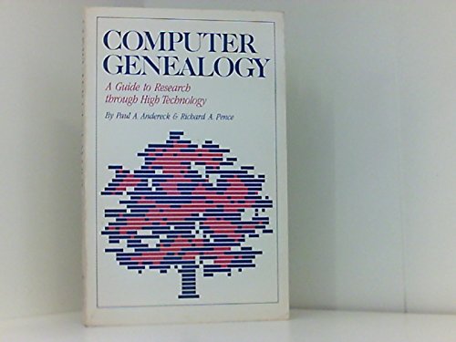 Stock image for Computer Genealogy: A Guide to Research Through High Technology for sale by Wonder Book