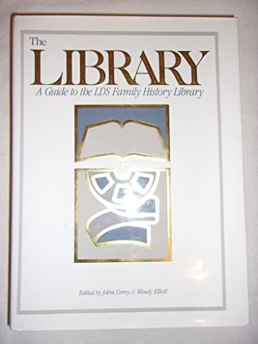 Imagen de archivo de The Library: A Guide to the Lds Family History Library a la venta por Half Price Books Inc.