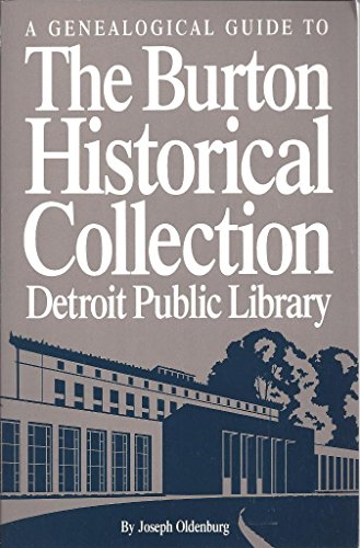 Stock image for A Genealogical Guide to the Burton Historical Collection: Detroit Public Library for sale by ThriftBooks-Atlanta