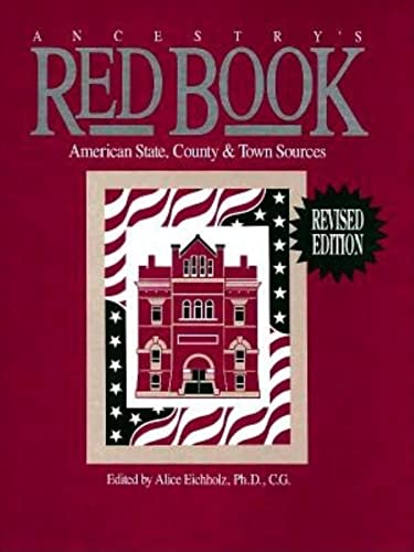 Beispielbild fr Ancestry's Red Book: American State, County & Town Sources zum Verkauf von ThriftBooks-Reno