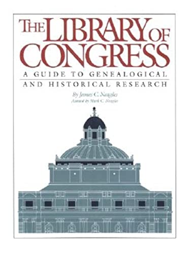 

Library of Congress: A Guide to Genealogical and Historical Research