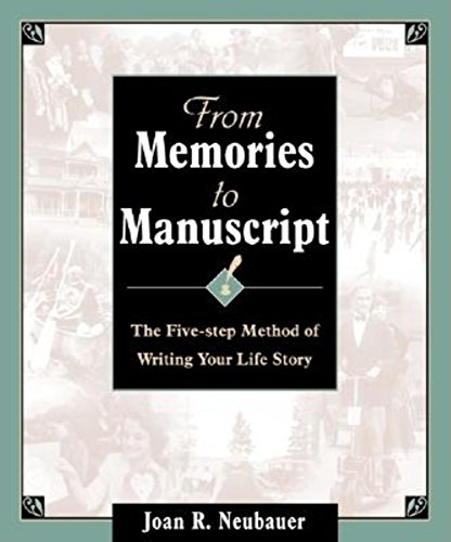 Imagen de archivo de From Memories to Manuscript: The Five Step Method of Writing Your Life Story a la venta por ThriftBooks-Atlanta