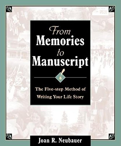 9780916489564: From Memories to Manuscript: The Five Step Method of Writing Your Life Story