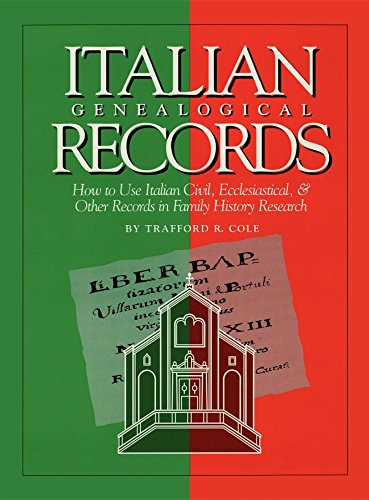 Stock image for Italian Genealogical Records: How to Use Italian Civil, Ecclesiastical & Other Records in Family History Research for sale by ThriftBooks-Atlanta