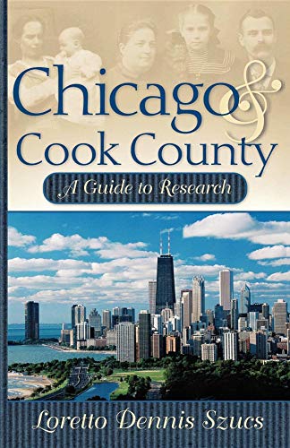 Imagen de archivo de Chicago & Cook County: A Guide to Research a la venta por SecondSale