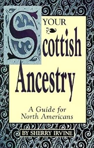 Imagen de archivo de Your Scottish Ancestry: A Guide for North Americans a la venta por New Legacy Books