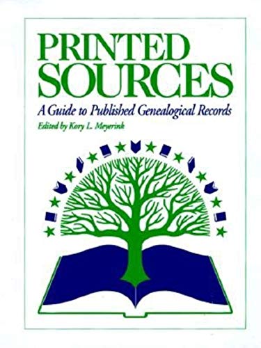 Imagen de archivo de Printed Sources: A Guide to Published Genealogical Records a la venta por Bookmonger.Ltd