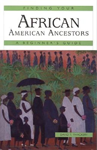 Stock image for Finding Your African American Ancestors: A Beginner's Guide (Finding Your Ancestors) for sale by SecondSale