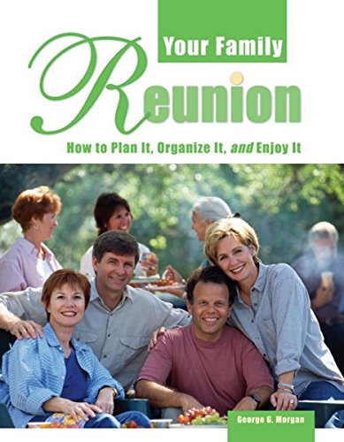 Stock image for Your Family Reunion: How to Plan It, Organize It, and Enjoy It for sale by Wonder Book