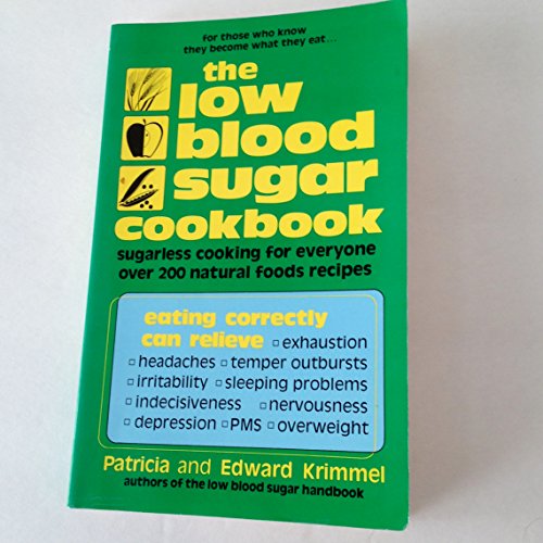Beispielbild fr The Low Blood Sugar Cookbook: Sugarless Cooking for Everyone zum Verkauf von SecondSale