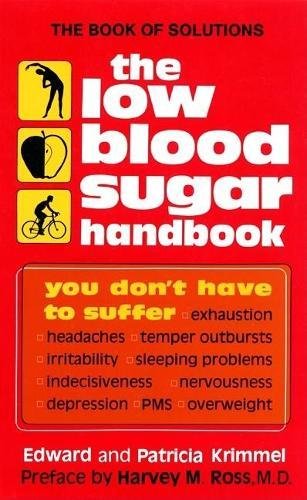Stock image for The Low Blood Sugar Handbook: You Don't Have to Suffer. for sale by beat book shop