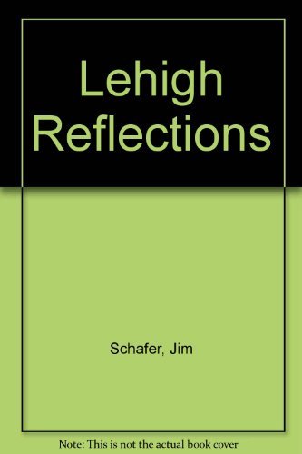 Stock image for Lehigh Reflections for sale by THE OLD LIBRARY SHOP