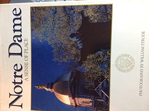 Imagen de archivo de Notre Dame: A Sense of Place a la venta por ThriftBooks-Atlanta