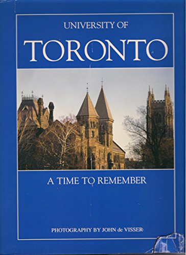 Imagen de archivo de University of Toronto: A Time to Remember a la venta por Louisville Book Net