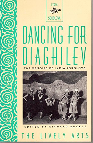 Imagen de archivo de Dancing For Diaghilev: The Memoirs of Lydia Sokolova a la venta por Half Price Books Inc.