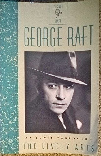 9780916515638: George Raft (Lively Arts)