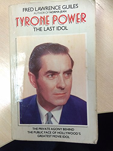 9780916515898: Tyrone Power: The Last Idol (Lively Art Series)