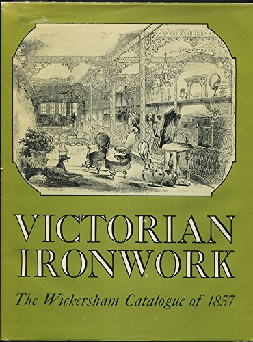 Imagen de archivo de Victorian Ironwork: A Catalogue a la venta por Bookplate