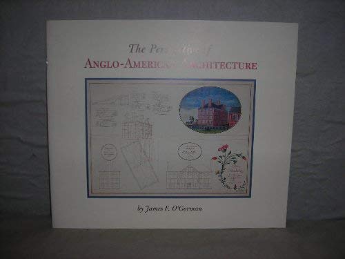 Beispielbild fr The perspective of Anglo-American architecture: Notes on some graphic attempt. zum Verkauf von Book Trader Cafe, LLC