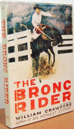 THE BRONC RIDER, a Novel------------signed---------------