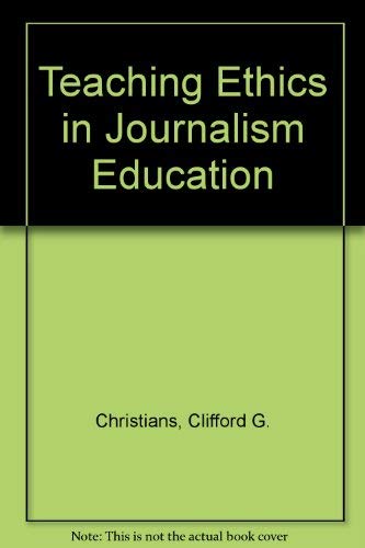 Beispielbild fr Teaching Ethics in Journalism Education zum Verkauf von Wonder Book