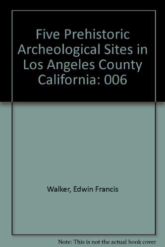 9780916561215: Five Prehistoric Archeological Sites in Los Angeles County California: 006