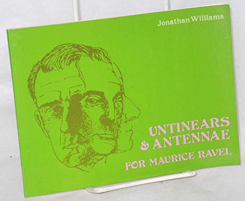 Stock image for Untinears & Antennae For Maurice Ravel for sale by Willis Monie-Books, ABAA