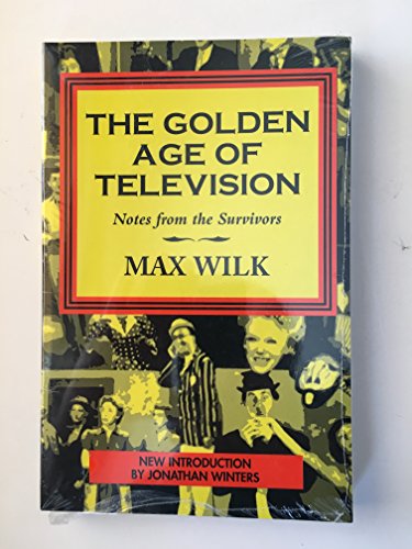 Imagen de archivo de The Golden Age of Television: Notes from the Survivors a la venta por GoldBooks