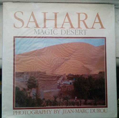 Beispielbild fr Sahara: The Magic Desert zum Verkauf von medimops