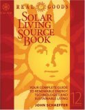 Beispielbild fr Real Goods Solar Living Sourcebook : Your Complete Guide to Renewable Energy Technologies and Sustainable Living zum Verkauf von Better World Books