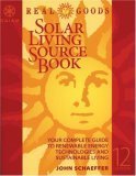 Stock image for Real Goods Solar Living Sourcebook-12th Edition: The Complete Guide to Renewable Energy Technologies & Sustainable Living for sale by Orion Tech