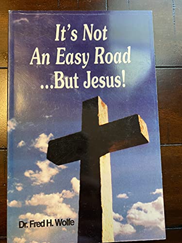 Imagen de archivo de It's Not An Easy Road.But jesus a la venta por Half Price Books Inc.