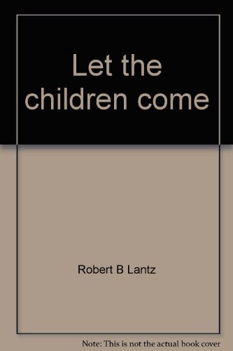 9780916573843: Let the children come: Fifty-two object lessons for children in worship