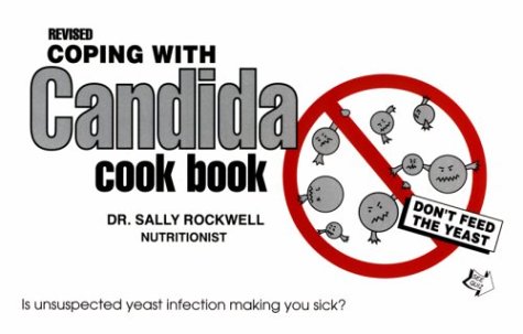 Coping With Candida Cookbook, Revised