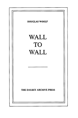 9780916583064: Wall to Wall (American Literature (Dalkey Archive))